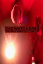 Watch The Watchers: The Darkness Outside Putlocker