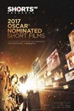 Watch The Oscar Nominated Short Films 2017: Live Action Putlocker