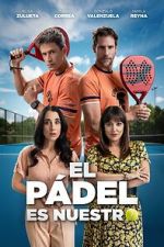 Watch El p�del es nuestro Putlocker