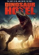 Watch Dinosaur Hotel Putlocker