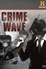 Watch Crime Wave 18 Months of Mayhem Putlocker
