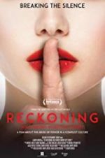 Watch The Reckoning: Hollywood\'s Worst Kept Secret Putlocker