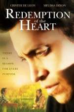 Watch Redemption of the Heart Putlocker