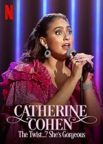 Watch Catherine Cohen: The Twist...? She\'s Gorgeous (TV Special 2022) Putlocker