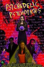 Watch Psychedelic Psychopaths Putlocker