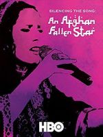 Watch Silencing the Song: An Afghan Fallen Star Putlocker