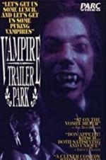 Watch Vampire Trailer Park Putlocker