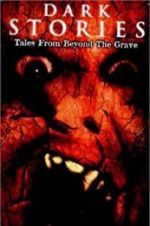 Watch Dark Stories: Tales from Beyond the Grave Putlocker