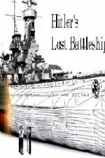 Watch Hitlers Lost Battleship Putlocker