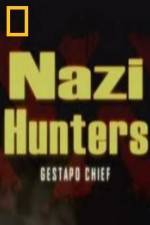 Watch National Geographic Nazi Hunters Gestapo Chief Putlocker