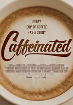 Watch Caffeinated Putlocker