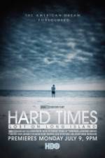 Watch Hard Times: Lost on Long Island Putlocker