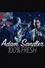 Watch Adam Sandler: 100% Fresh Putlocker
