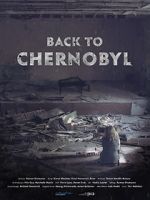 Watch Back to Chernobyl Putlocker