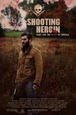 Watch Shooting Heroin Putlocker