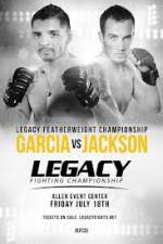 Watch Legacy FC 33 Garcia vs Jackson Putlocker