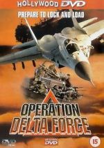 Watch Operation Delta Force Putlocker