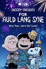 Watch Snoopy Presents: For Auld Lang Syne (TV Special 2021) Putlocker