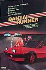 Watch Banzai Runner Putlocker