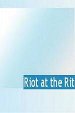 Watch Riot at the Rite Putlocker
