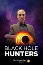 Watch Black Hole Hunters Putlocker