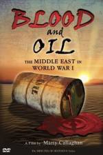 Watch Blood and Oil The Middle East in World War I Putlocker