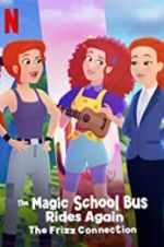 Watch The Magic School Bus Rides Again: The Frizz Connection Putlocker