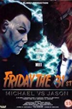 Watch Friday the 31st: Michael vs. Jason Putlocker