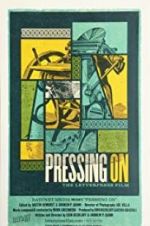 Watch Pressing On: The Letterpress Film Putlocker