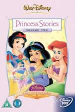 Watch Disney Princess Stories Volume Two Tales of Friendship Putlocker