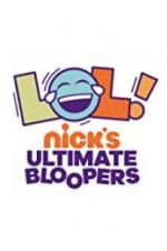 Watch LOL Nick\'s Ultimate Bloopers Putlocker