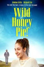 Watch Wild Honey Pie Putlocker