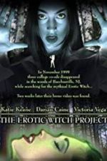 Watch The Erotic Witch Project Putlocker