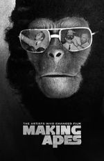 Watch Making Apes: The Artists Who Changed Film Putlocker