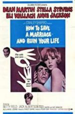 Watch How to Save a Marriage and Ruin Your Life Putlocker