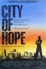 Watch City of Hope Putlocker