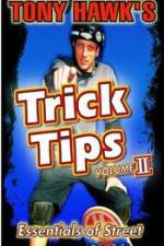 Watch Tony Hawk\'s Trick Tips Vol. 2 - Essentials of Street Putlocker