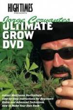 Watch High Times: Jorge Cervantes Ultimate Grow Putlocker