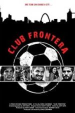 Watch Club Frontera Putlocker