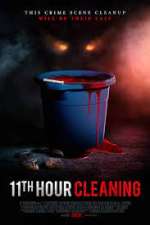 Watch 11th Hour Cleaning Putlocker