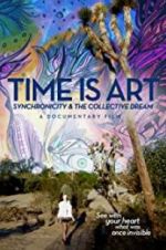 Watch Time Is Art: Synchronicity and the Collective Dream Putlocker