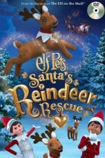 Watch Elf Pets: Santa\'s Reindeer Rescue Putlocker
