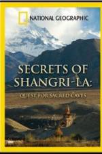 Watch National Geographic Secrets of Shangri-La: Quest for Sacred Caves Putlocker