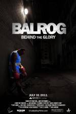 Watch Balrog Behind the Glory Putlocker