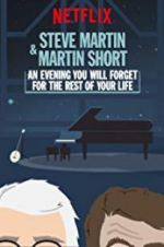 Watch Steve Martin and Martin Short: An Evening You Will Forget for the Rest of Your Life Putlocker