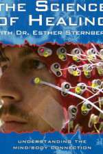Watch The Science of Healing with Dr Esther Sternberg Putlocker
