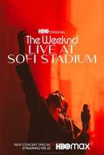 Watch The Weeknd: Live at SoFi Stadium Putlocker