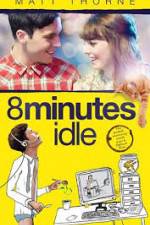 Watch 8 Minutes Idle Putlocker