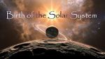 Watch Birth of the Solar System Putlocker