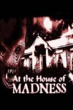 Watch At the House of Madness Putlocker
